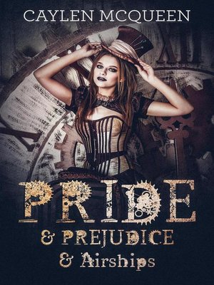 cover image of Pride & Prejudice & Airships